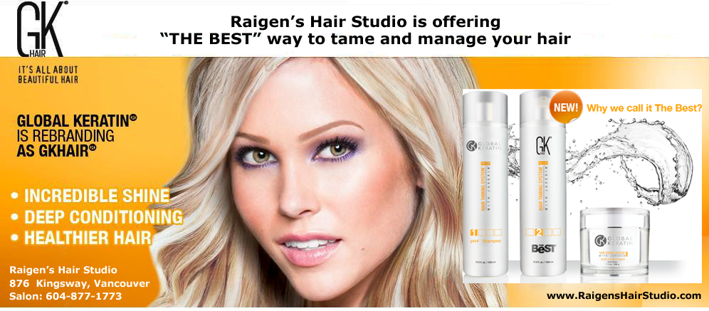 GKhair's The Best Professional Hair Taming Treatment is a brand new new treatment from the new GKhair formally Global Keratin. It eliminates the frizz while making curly hair more manageable. It instantly adds amazing shine, silkiness and condition to the hair. Hair by Raigen is now offering this service for in Vancouver, BC, Canada.